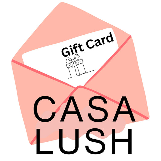 CASA LUSH gift card